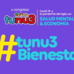 X congreso tunu3: Covid-19 y la pandemia del siglo XXI: salud mental y economía.